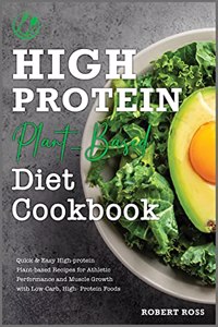 High-Protein Plant-Based Diet Cookbook