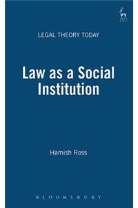 Law as a Social Institution