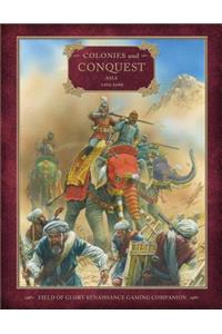 Colonies and Conquest: Asia 1494-1698: Asia 1494-1698