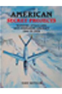 American Secret Projects: Bombers, Attack &amp; Anti-Submarine Aircraft 1945-1974