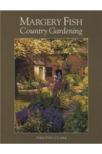 Margery Fish's Country Gardening