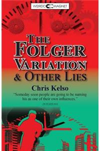 Folger Variation & Other Lies