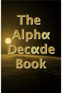 Alpha Decade Book