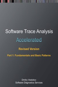 Accelerated Software Trace Analysis, Revised Edition, Part 1