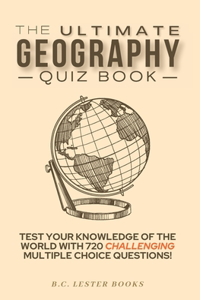 Ultimate Geography Quiz Book