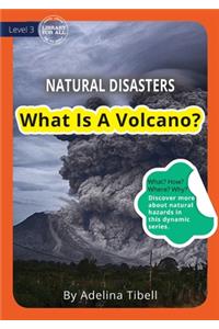What Is A Volcano?