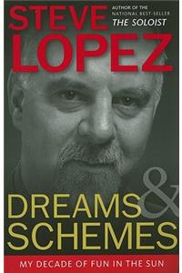 Dreams and Schemes