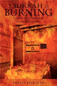 Sukkah Is Burning