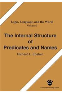 The Internal Structure of Predicates and Names
