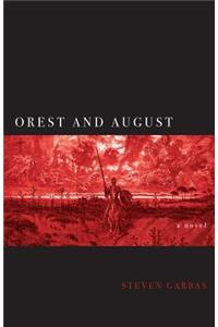 Orest and August