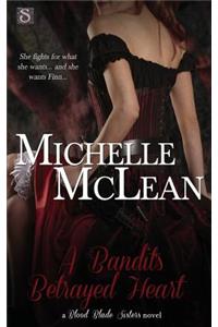 A Bandit's Betrayed Heart