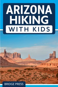 Arizona Hiking With Kids