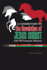 Commentary on the Revelation of Jesus Christ with Old Testament Allusions
