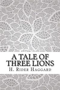 A Tale of Three Lions