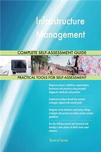 Infrastructure Management Complete Self-Assessment Guide