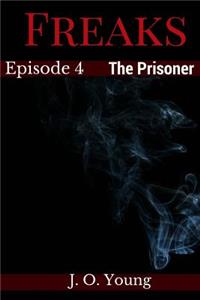 Freaks Episode 4 The Prisoner