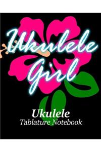 Ukulele Girl - Ukulele Tablature Notebook