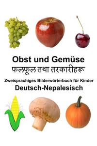Deutsch-Nepalesisch Obst und Gemüse Zweisprachiges Bilderwörterbuch für Kinder