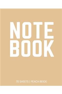 Notebook 70 Sheets: Peach Beige: Notebook 7.5 X 9.25