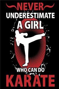 Never Underestimate a Girl Who Can Do Karate