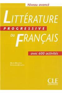 Litterature Progressive Du Francais: Niveau Avance