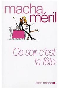 Ce Soir, C'Est Ta Fete