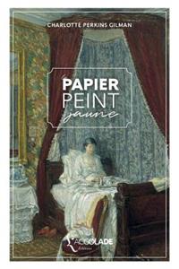 Papier peint jaune: bilingue anglais/français (+ lecture audio intégrée)