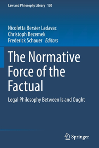 Normative Force of the Factual