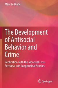 Development of Antisocial Behavior and Crime