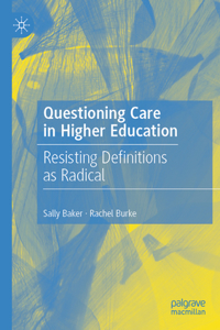 Questioning Care in Higher Education