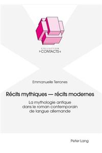 Recits Mythiques - Recits Modernes