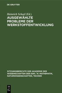 Ausgewählte Probleme Der Werkstoffentwicklung