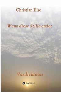 Wenn diese Stille endet