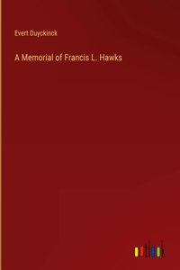 Memorial of Francis L. Hawks