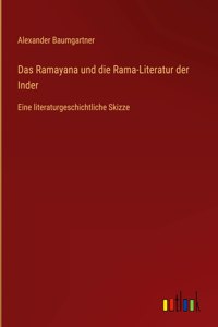 Ramayana und die Rama-Literatur der Inder