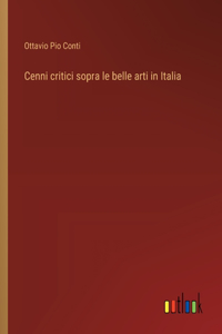Cenni critici sopra le belle arti in Italia