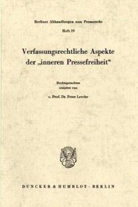 Verfassungsrechtliche Aspekte Der 'Inneren Pressefreiheit
