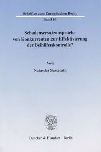 Schadensersatzanspruche Von Konkurrenten Zur Effektivierung Der Beihilfenkontrolle?