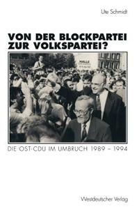 Von Der Blockpartei Zur Volkspartei?