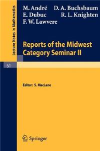 Reports of the Midwest Category Seminar II