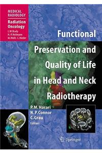 Functional Preservation and Quality of Life in Head and Neck Radiotherapy