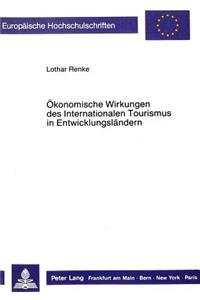 Oekonomische Wirkungen des Internationalen Tourismus in Entwicklungslaendern: Eine Simulationsstudie Fuer Sri Lanka