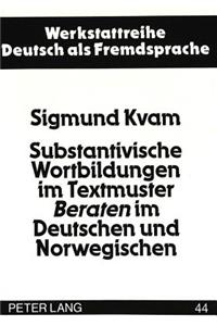 Substantivische Wortbildungen Im Textmuster «Beraten» Im Deutschen Und Norwegischen