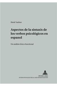 Aspectos de la Sintaxis de Los Verbos Psicológicos En Español