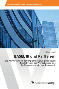 BASEL III und Raiffeisen