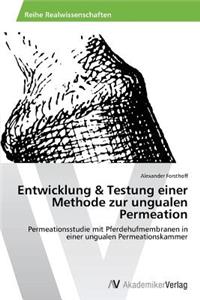 Entwicklung & Testung einer Methode zur ungualen Permeation