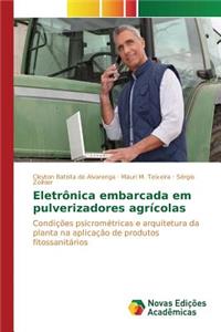 Eletrônica embarcada em pulverizadores agrícolas