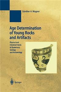 Age Determination of Young Rocks and Artifacts