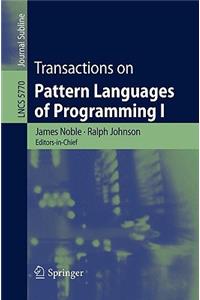 Transactions on Pattern Languages of Programming I