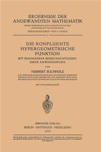 Die Konfluente Hypergeometrische Funktion